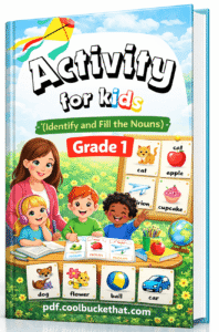 Activity for Kids (Identify and Fill the Nouns) Grade 1