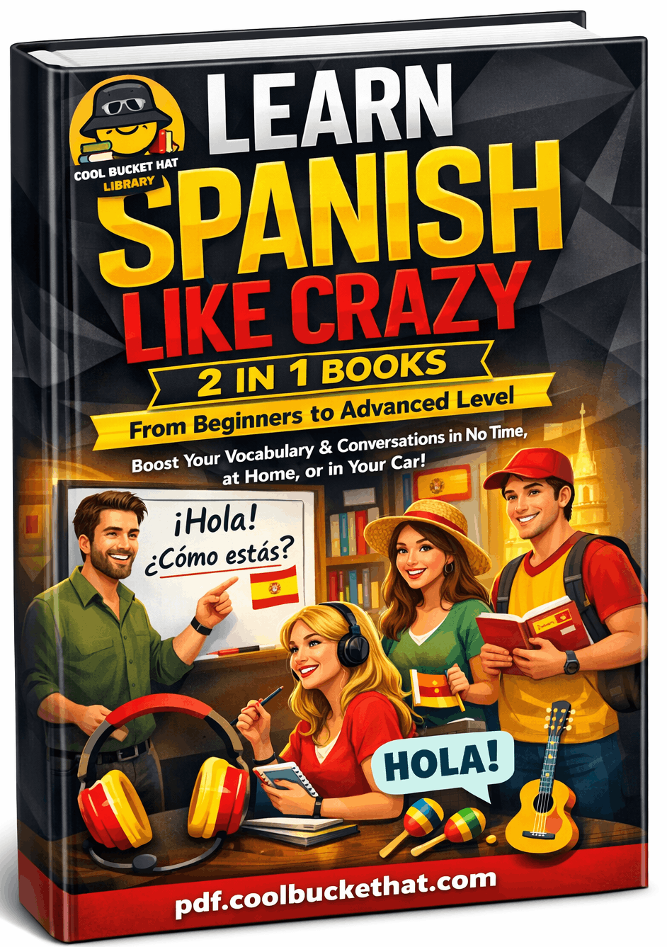 Learn Spanish Like Crazy 2 in 1 Books